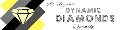 black, white, and yellow banner reads Ms. Dogan's Dynamic Diamonds Dynasty